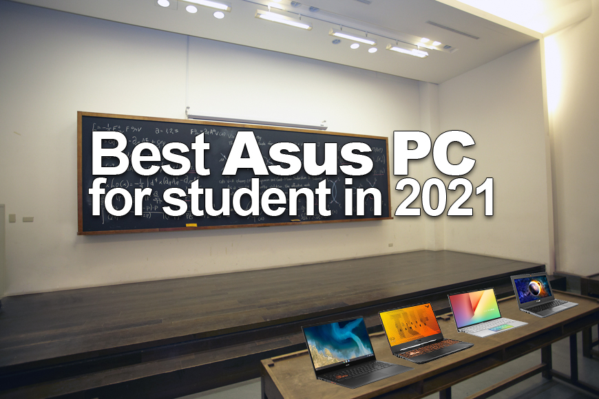 Best Asus PC for student in 2021
