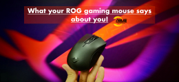 What your ROG gaming mouse says about you!