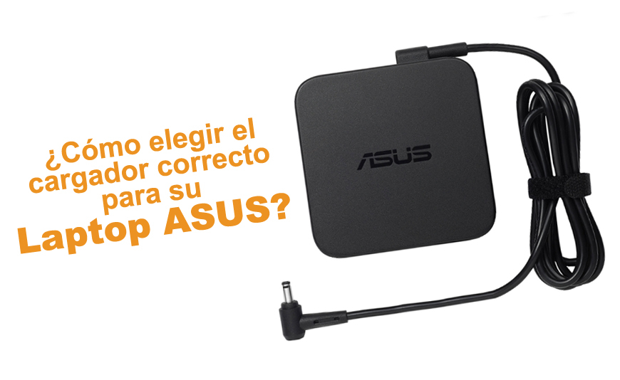 Cómo elegir el cargador correcto para su portátil ASUS - A-Accessories