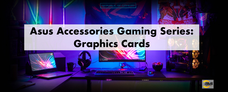 Graphics Cards